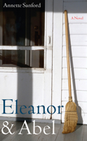 Eleanor & Abel: A Romance 1582432732 Book Cover