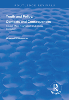Youth and Policy: Contexts and Consequences (Routledge Revivals) 1138394319 Book Cover