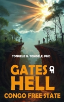 Gates Of Hell: Congo Free State B0FZF4MRYH Book Cover