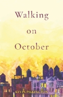Walking on October 1625572271 Book Cover