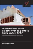 Wzmocnienie belek zelbetowych za pomoca kompozytów GFRP (Polish Edition) 6209814581 Book Cover