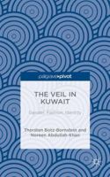 The Veil in Kuwait: Gender, Fashion, Identity 1137487410 Book Cover