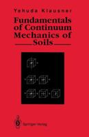 Fundamentals of Continuum Mechanics of Soils 1447116798 Book Cover