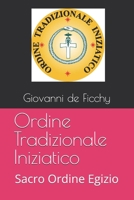 Ordine Tradizionale Iniziatico: Sacro Ordine Egizio (Italian Edition) B0FQJ2K6RJ Book Cover