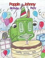 Poppin Johnny Birthday Party Coloring/Activity Book B0CFDGCBBG Book Cover