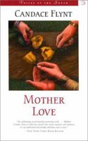 Mother Love (Voices of the South) 0374213747 Book Cover