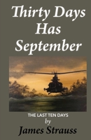 Thirty Days Has September, The Last Ten Days B08GLSVX2V Book Cover