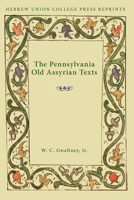 Pennsylvania Old Assyrian Texts (Hebrew Union College annual supplements) 0822963744 Book Cover