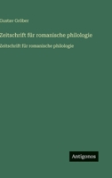 Zeitschrift für romanische philologie: Zeitschrift für romanische philologie (German Edition) 356375134X Book Cover