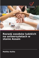 Rozwój zasobów ludzkich na uniwersytetach w stanie Assam (Polish Edition) 6209348106 Book Cover