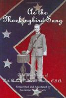 As the Mockingbird Sang:  Civil War Diary of Pvt. Robert Caldwell Dunlap, C.S.A. 0972535357 Book Cover