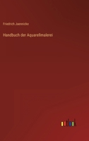 Handbuch der Aquarellmalerei 3368444093 Book Cover