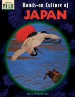 Hands-on Culture of Japan: Grades 4-6 (Hands-on Culture) 0825130867 Book Cover