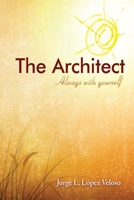 The Architect: Always with yourself 1973571641 Book Cover