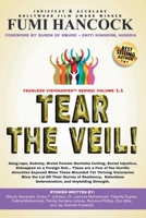 Tear the Veil 1.1: 19 Extraordinary Visionaries Help Other Women Break their Silence by Sharing their Stories and Reclaiming their Legacy! 1732889899 Book Cover