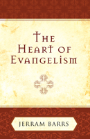 The Heart of Evangelism 1581341539 Book Cover