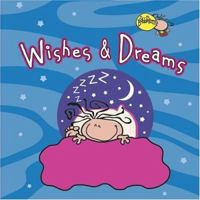 Wishes & Dreams (Bubblegum) 0689847041 Book Cover