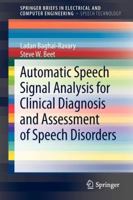 Automatic Speech Signal Analysis for Clinical Diagnosis and Assessment of Speech Disorders 1461445736 Book Cover