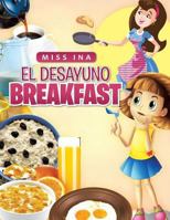 El Desayuno Breakfast 1496922573 Book Cover