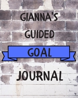 Gianna's 2020 Goal Book: 2020 New Year Planner Guided Goal Journal Gift for Gianna / Notebook / Diary / Unique Greeting Card Alternative 1677336056 Book Cover