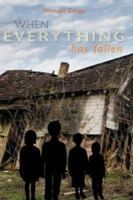 When Everything Has Fallen 1419648098 Book Cover