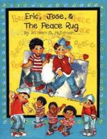 Eric, Jose, & The Peace Rug 0976394987 Book Cover