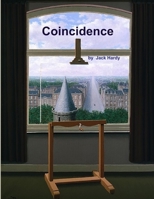 Coincidence 0557315387 Book Cover