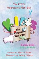 The Kid's Progressive ALEF Bet: Book One: The Letters 1634152638 Book Cover