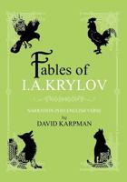 Fables of I.A.Krylov: Narration into English verse 1453659250 Book Cover