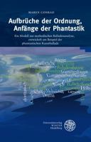 Aufbruche Der Ordnung, Anfange Der Phantastik: Ein Modell Zur Methodischen Balladenanalyse, Entwickelt Am Beispiel Der Phantastischen Kunstballade 3825362108 Book Cover