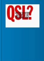 QSL? (Do You Confirm Receipt of My Transmission?) A Visual Language of Two-way Radio Communication / 0578390523 Book Cover