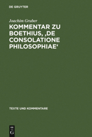 Kommentar Zu Boethius, 'de Consolatione Philosophiae' 3110177404 Book Cover