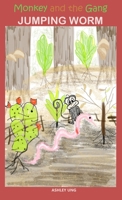 Monkey and the Gang Jumping Worm B0GXX2RTPW Book Cover