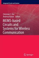 MEMS-based Circuits and Systems for Wireless Communication 1441987975 Book Cover