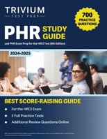 PHR Study Guide 2024-2025: 700 Practice Questions and PHR Exam Prep for the HRCI Test [8th Edition] 1637983301 Book Cover