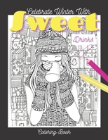 Celebrate Winter with Sweet Drinks: It's Winter Coloring Book For Girls B08WJW8S71 Book Cover