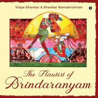 The Flautist of Brindaranyam 1948424088 Book Cover