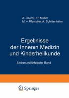 Ergebnisse Der Inneren Medizin Und Kinderheilkunde: Siebenundfunfzigster Band 3642888178 Book Cover