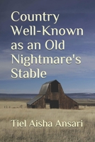 Country Well-Known as an Old Nightmare's Stable B087RC9HDQ Book Cover