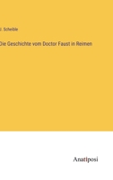 Die Geschichte vom Doctor Faust in Reimen 3382049155 Book Cover