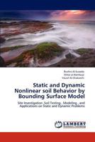 Static and Dynamic Nonlinear Soil Behavior by Bounding Surface Model 3848417707 Book Cover