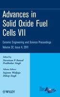 Advances in Solid Oxide Fuel Cells VII 1118059891 Book Cover