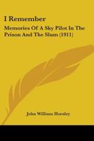 I remember memories of a sky pilot in the prison and the slum 1911 [Leather Bound] 1240024460 Book Cover