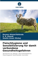 Fleischhygiene und Sensibilisierung für damit verbundene Gesundheitsgefahren: Sensibilisierung, Metzger, Gesundheitsgefahren, Fleischhygiene, Fleischhändler, Zoonosen 6207635302 Book Cover