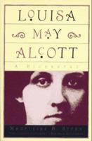Louisa May Alcott: A Biography 0679769498 Book Cover