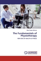 The Fundamentals of Physiotherapy: NEW ERA OF HEALTH & FITNESS 3659912298 Book Cover