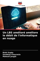 Un LBS amélioré améliore le débit de l'informatique en nuage 620406956X Book Cover