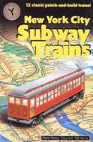 New York City Subway Trains: 12 Classic Punch and Build Trains 1586853244 Book Cover