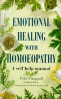 Emotional Healing With Homeopathy: A Self-Help Manual 1852304871 Book Cover