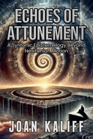 Echoes of Attunement B0FH8CYK9N Book Cover